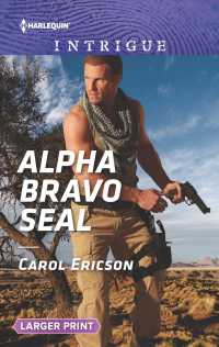 Alpha Bravo Seal (Harlequin Intrigue (Larger Print)) （LGR）