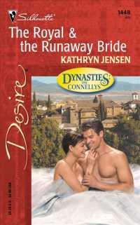 The Royal and the Runaway Bride (Harlequin Desire)