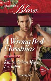 A Wrong Bed Christmas : Ignited / Where There's Smoke (Harlequin Blaze)