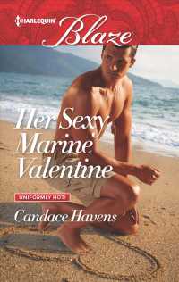 Her Sexy Marine Valentine (Harlequin Blaze)