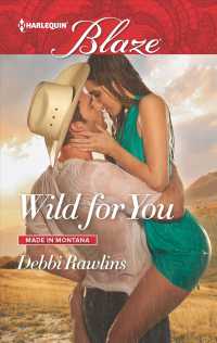 Wild for You (Harlequin Blaze)