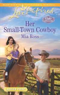 Her Small-Town Cowboy (Love Inspired (Large Print)) （LGR）