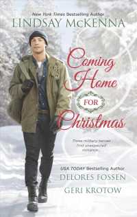 Coming Home for Christmas : Christmas Angel / Unexpected Gift / Navy Joy