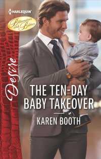 The Ten-day Baby Takeover (Harlequin Desire)