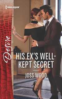 His Ex's Well-Kept Secret (Harlequin Desire)