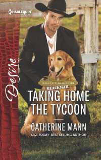 Taking Home the Tycoon (Harlequin Desire)