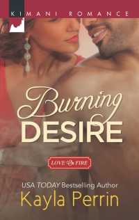 Burning Desire (Kimani Romance)