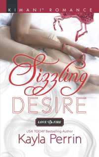 Sizzling Desire (Kimani Romance)