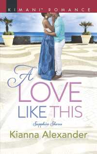 A Love Like This (Kimani Romance)