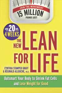 The New Lean for Life : Outsmart Your Body to Shrink Fat Cells and Lose Weight for Good