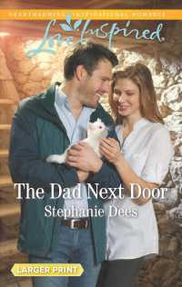 The Dad Next Door (Love Inspired (Large Print)) （LGR）