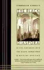 The Black Diaspora : Five Centuries of the Black Experience Outside Africa （1ST）