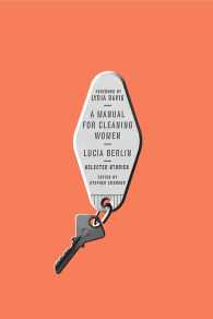 A Manual for Cleaning Women : Selected Stories