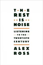 ２０世紀を聴く<br>The Rest Is Noise : Listening to the Twentieth Century
