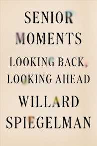 Senior Moments : Looking Back, Looking Ahead