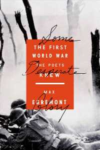 Some Desperate Glory : The First World War the Poets Knew