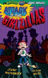 Attack of the Girlzillas (Barftastic Life of Louie Burger)