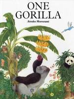 『ゴリラが１ぴき　-　なんだか　おかしな　かずのほん』（原書）<br>One Gorilla : A Counting Book （Reprint）