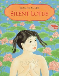 Silent Lotus (Reading Rainbow Book) （Reprint）
