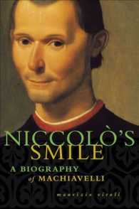 Niccolo's Smile : A Biography of Machiavelli （Reprint）