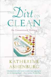 『図説　不潔の歴史』（原書）<br>The Dirt on Clean : An Unsanitized History （Reprint）