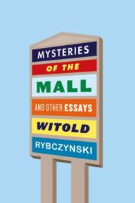 Mysteries of the Mall : And Other Essays （Reprint）