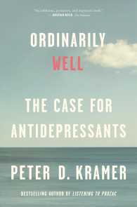 Ordinarily Well : The Case for Antidepressants （Reprint）