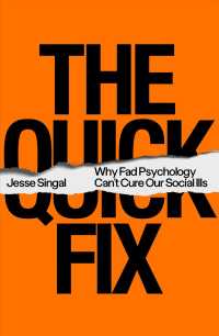 Quick Fix : Why Fad Psychology Can't Cure Our Social Ills -- Paperback (English Language Edition)