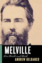 Melville : His World and Work