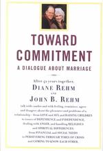 Toward Commitment : A Diologue about Marriage
