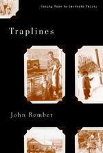 Traplines : Coming Home to Sawtooth Valley （1ST）