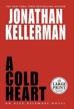 A Cold Heart (Kellerman, Jonathan (Large Print)) （LRG）