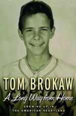 A Long Way from Home : Growing Up in the American Heartland