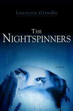 The Nightspinners : A Novel （1ST）