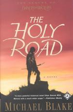 The Holy Road : A Novel （Reprint）