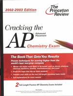 Cracking the Ap Chemistry Exam 2002-2003 (Princeton Review Series)