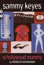 Sammy Keyes and the Hollywood Mummy (Sammy Keyes)