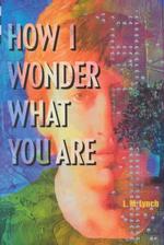 How I Wonder What You Are