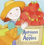 Autumn Is for Apples (Pictureback Shape)