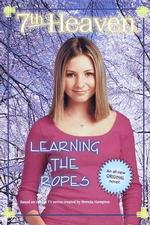 Learning the Ropes (7th Heaven)