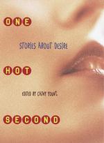 One Hot Second : Stories about Desire