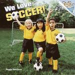 We Love Soccer! (Random House Pictureback)