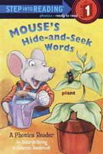 Mouse's Hide-and-seek Words : A Phonics Reader (Step into Reading) （1ST）