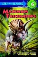 Maximum Triceratops (Step into Reading. Step 5)