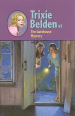 The Gatehouse Mystery (Trixie Belden)