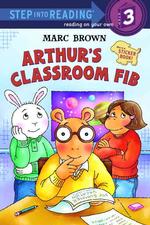 Arthur's Classroom Fib (Step into Reading. Step 3)