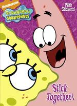 Stick Together! (Stickerific, Nickelodeon Spongebob Squarepants) （ACT CLR ST）