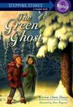 The Green Ghost (Stepping Stone Book) （Reprint）