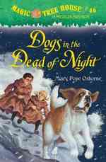 Dogs in the Dead of Night (Magic Tree House)