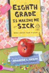 Eighth Grade Is Making Me Sick (Ginny Davis's Year in Stuff) （1ST）